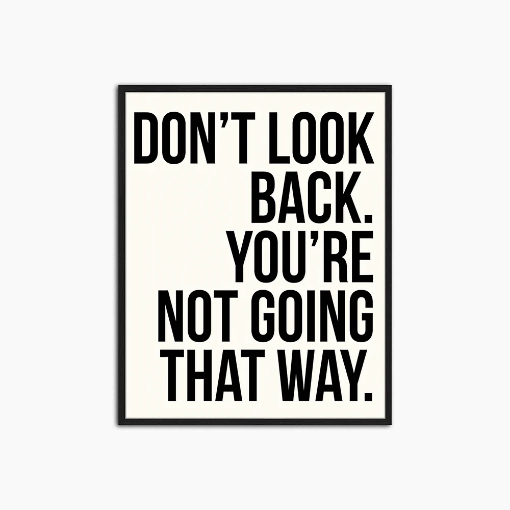 Don't Look Back - Print Muurdecoratie