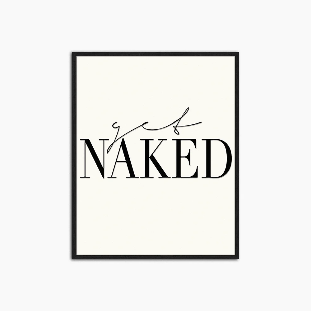 Get Naked - Print Muurdecoratie